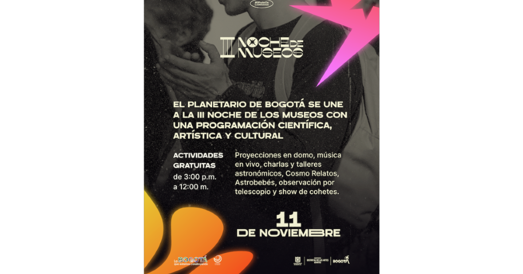 Actividades gratuitas en el Planetario de Bogotá en Noche de Museos
