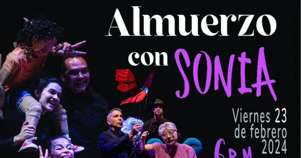 Febrero 23: obra de teatro 'Almuerzo con Sonia' en Teatro El Parque 