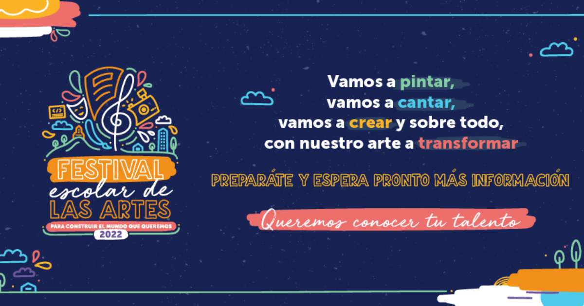 Cómo participar en el Festival Escolar de las Artes pasos y fechas