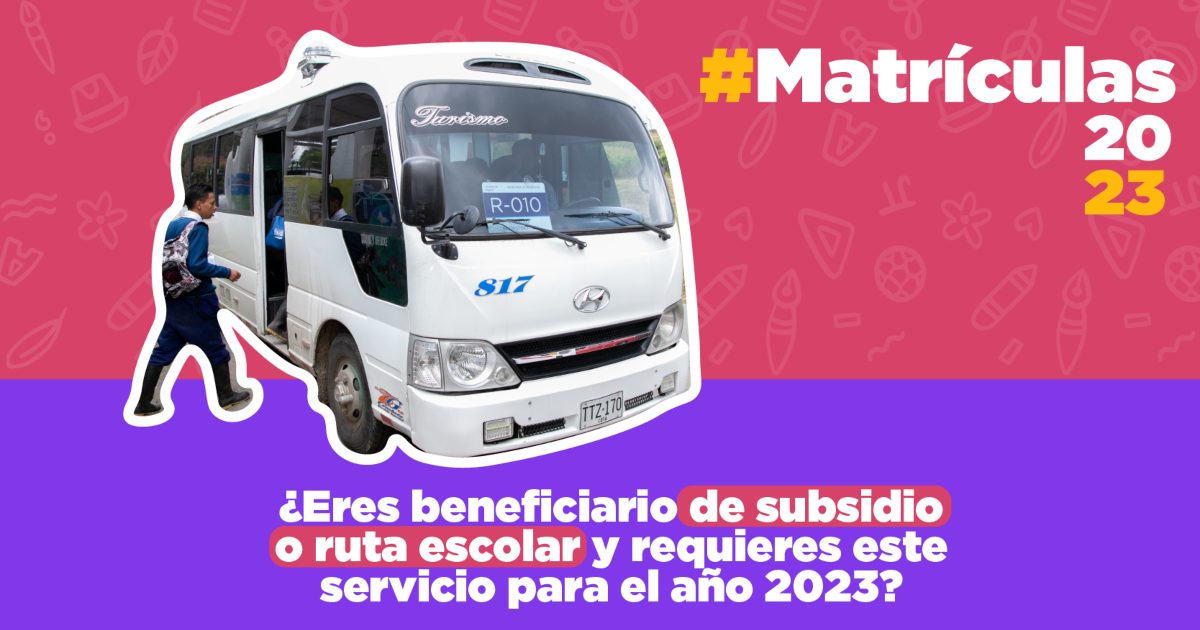 Renovación de subsidio de transporte escolar para el 2023 en Bogotá