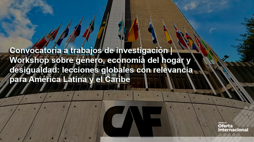 CAF y WELAC organizan workshop académico sobre género y economía del hogar