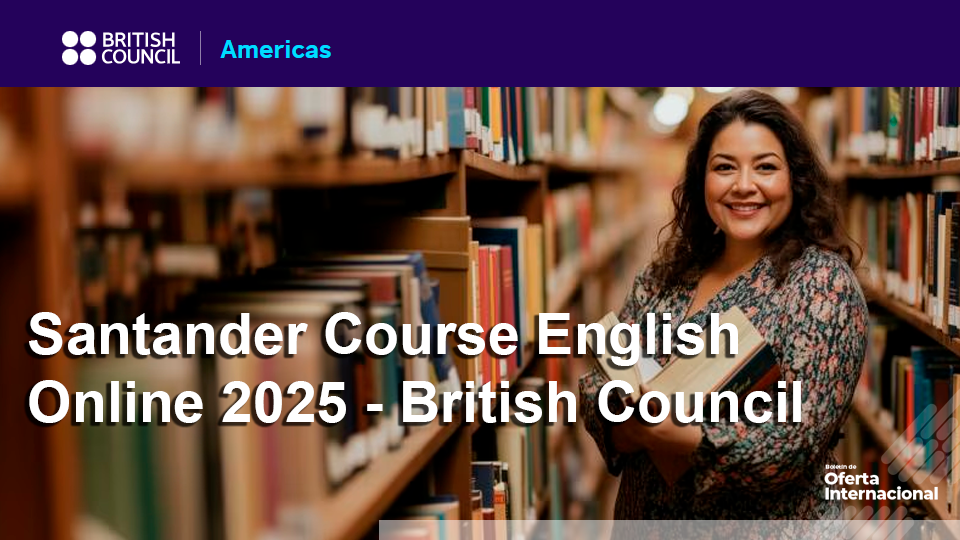 Curso de inglés virtual con beca completa. British Council y Banco Santander