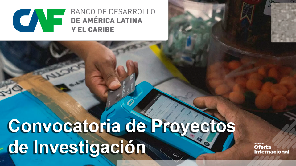 CAF apoya investigaciones regionales con hasta USD 15.000 en financiamiento