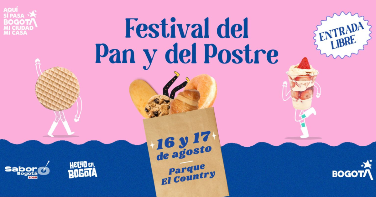 Festival del Pan y del Postre en Bogotá 2025 fecha lugar y actividades