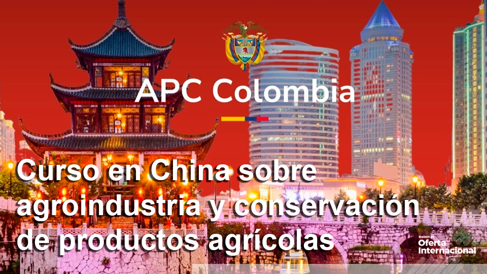 Curso de capacitación agroindustrial en China ofrecido al gobierno colombiano
