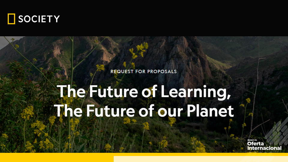 Convocatoria internacional de subvenciones de la National Geographic Society.