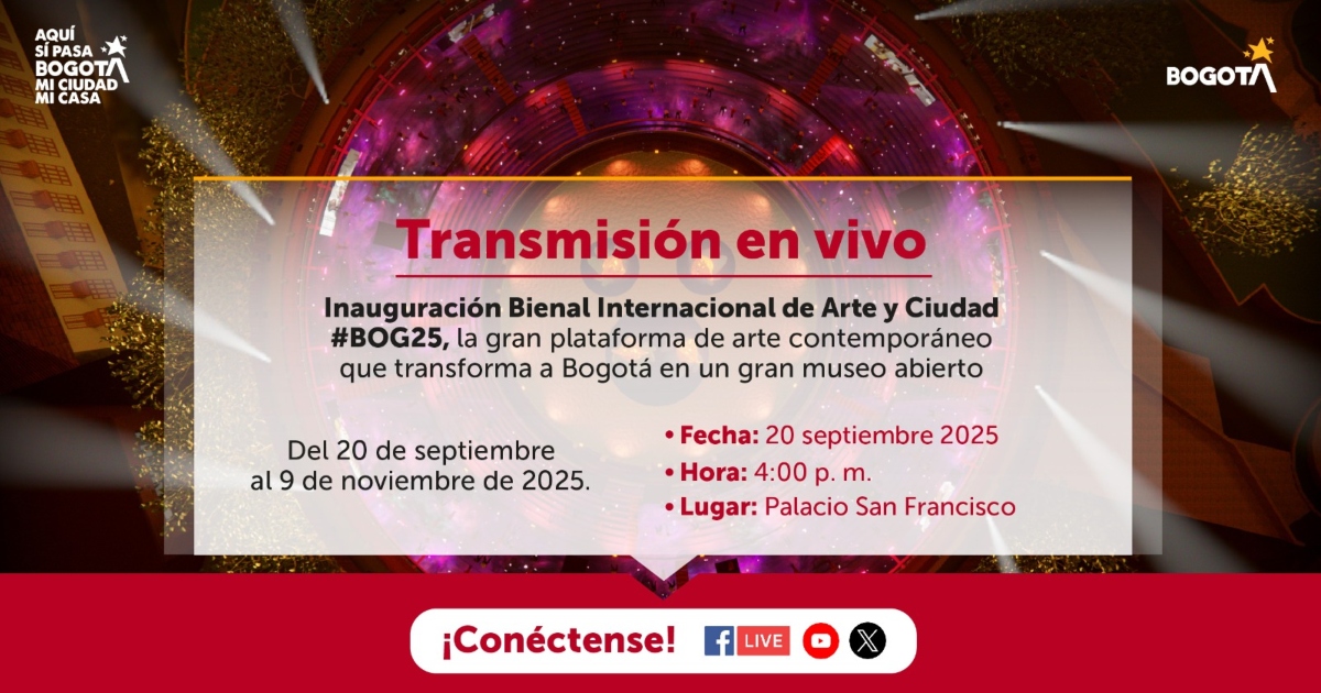 Transmisión en vivo inauguración de la Bienal de Arte de Bogotá 2025