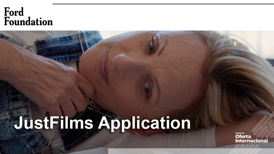Convocatoria internacional para documentalistas que impulsan la justicia social. Fundación Ford.