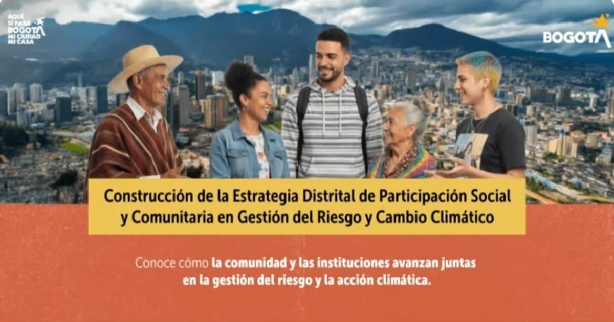Pieza gráfica del IDIGER sobre la construcción de la Estrategia Distrital de Participación Social y Comunitaria en Gestión del Riesgo y Cambio Climático.