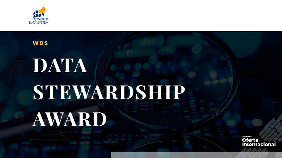 Premio internacional a la excelencia en gestión y curación de datos. World Data System (WDS).