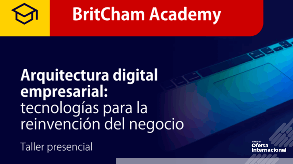 Taller presencial certificado de transformación digital empresarial en Bogotá. BritCham Academy.