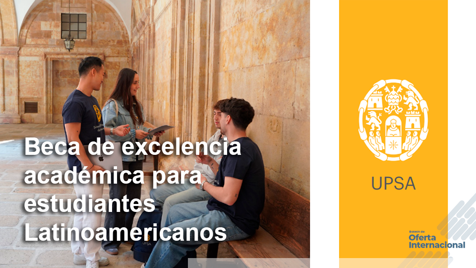 Beca internacional para estudios de pregrado en España. Universidad Pontificia de Salamanca
