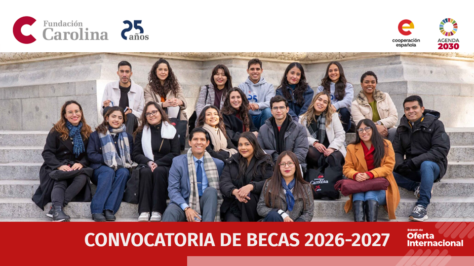 Becas internacionales Fundación Carolina 2026-2027