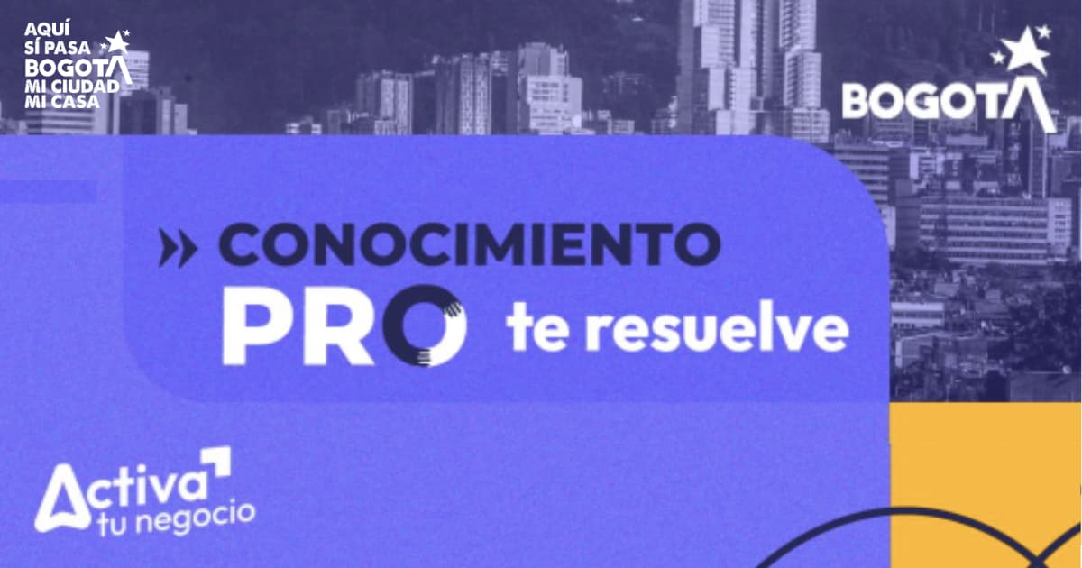 Imagen de 'Conocimiento Pro' en Bogotá con 1.200 cupos gratis para asesoría a empresas