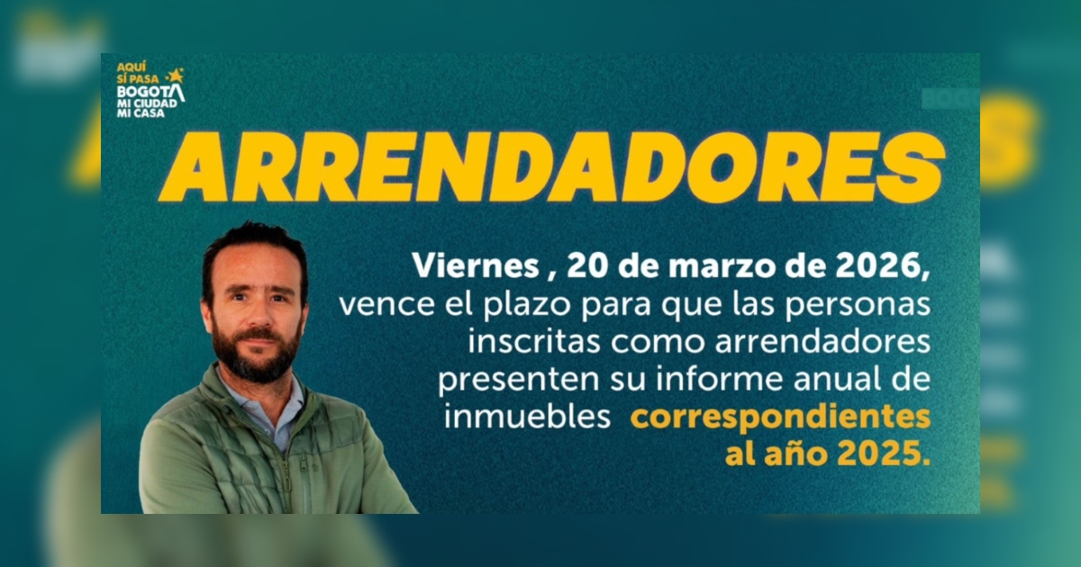 Imagen gráfica que muestra fechas para presentar informe anual de arrendadores 