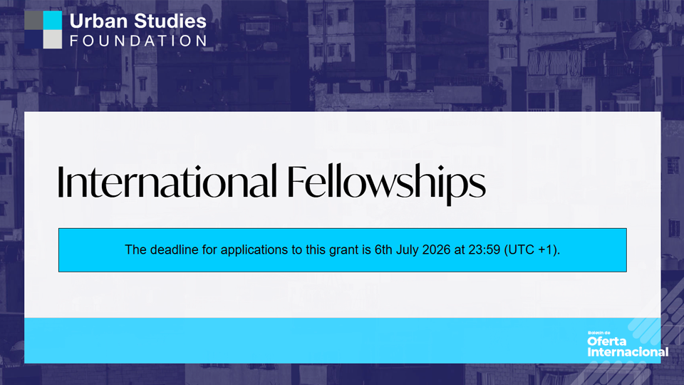 International Fellowships: impulsa tu investigación urbana en el mundo