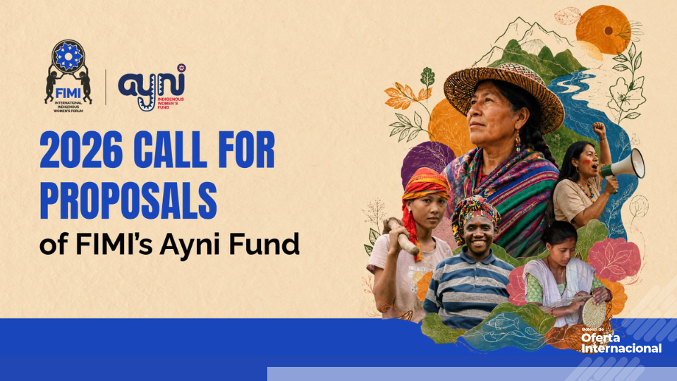 Ayni Fund 2026: subvenciones para organizaciones de mujeres indígenas