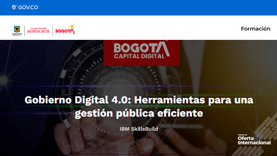 Fortalece la gestión pública con la ruta Gobierno Digital 4.0 con IBM Skill