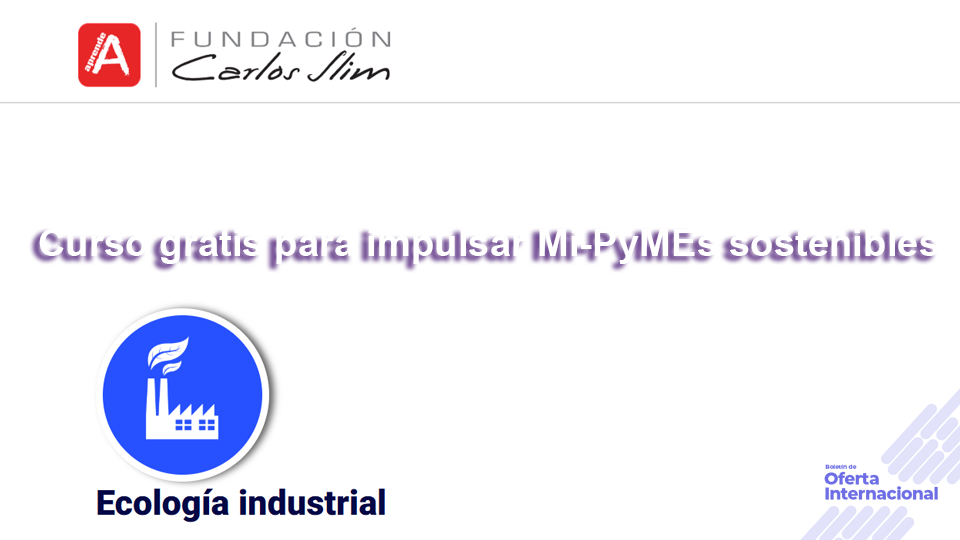 Ecología industrial: curso gratuito para promover Mi-PyMEs sostenibles