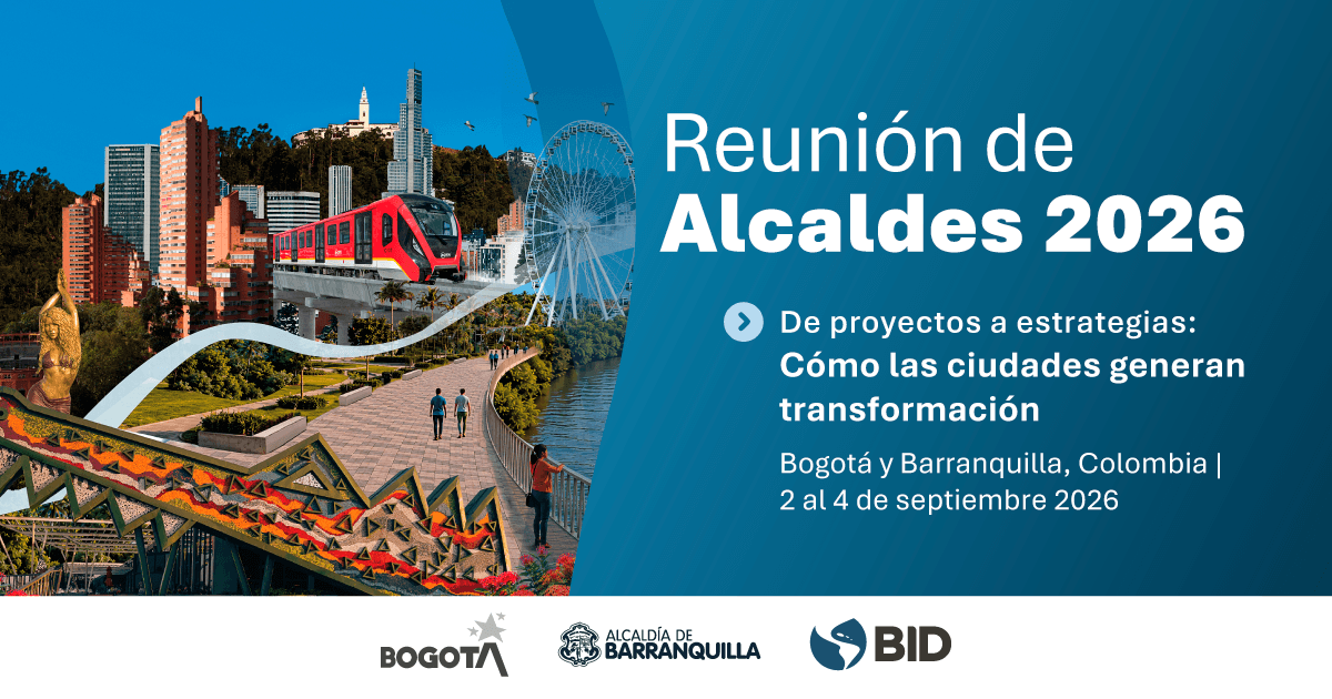 Pieza gráfica de la Reunión de Alcaldes 2026 en Bogotá y Barranquilla, con imágenes de edificios, tren, malecón y rueda de observación. Incluye el texto: “De proyectos a estrategias: Cómo las ciudades generan transformación”, del 2 al 4 de septiembre.
