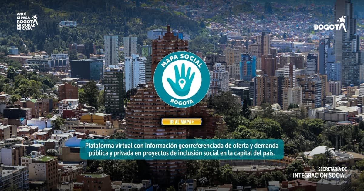 Panorámica de Bogotá con un logo en el centro de una mano con un textoq ue dice Mapa Social Bogotá . PLataforma virtual con información georreferenciada de oferta y demanda pública y privada en proyectos de inclusión. 