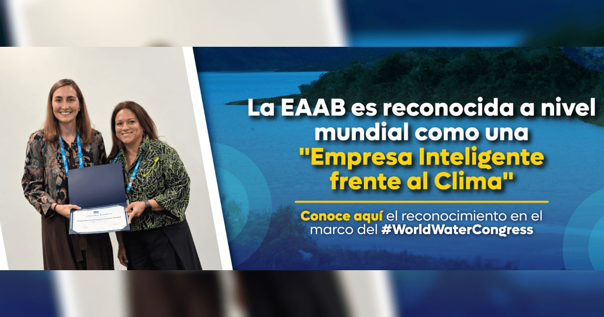 Imagen gráfica con el texto: la EAAB es reconocida a nivel mundial Empresa Inteligente frente al Clima