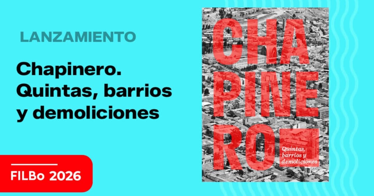 Invitación lanzamiento del libro sobre Chapinero del IDPC