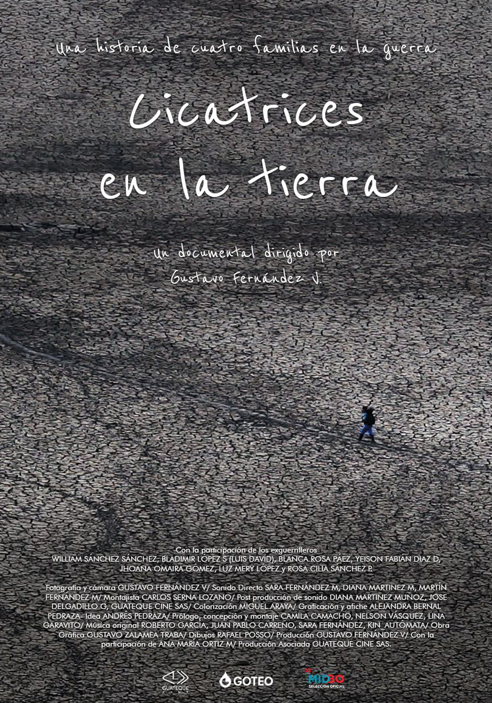  Cicatrices en la tierra (Dir. Gustavo Fernández, 2021) Colombia. 122 min.