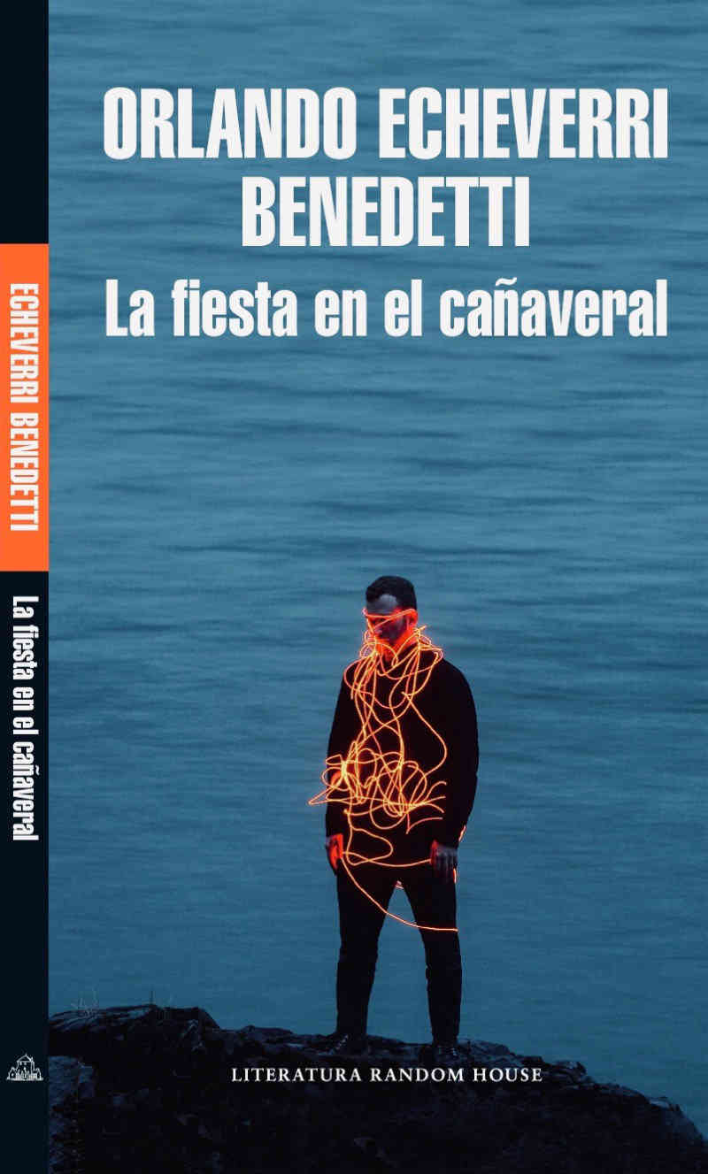 Libro del escritor cartagenero Orlando Echeverry, que estará en Bogotá en un sesión del programa Bogotá Contada