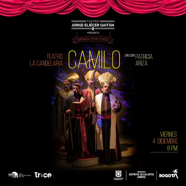 Obra de teatro Camilo en el Teatro Jorge Eliecer Gaitan 