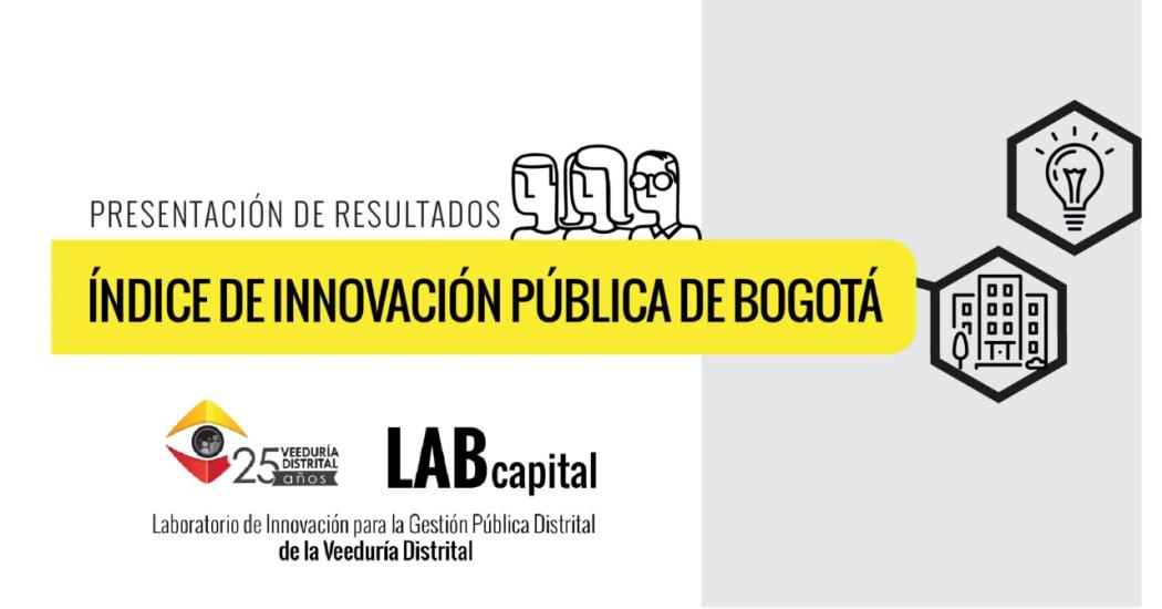 Veeduría Distrital invita a la presentación de resultados del índice de innovación pública 