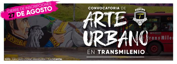 Convocatoria Arte Urbano Transmilenio 