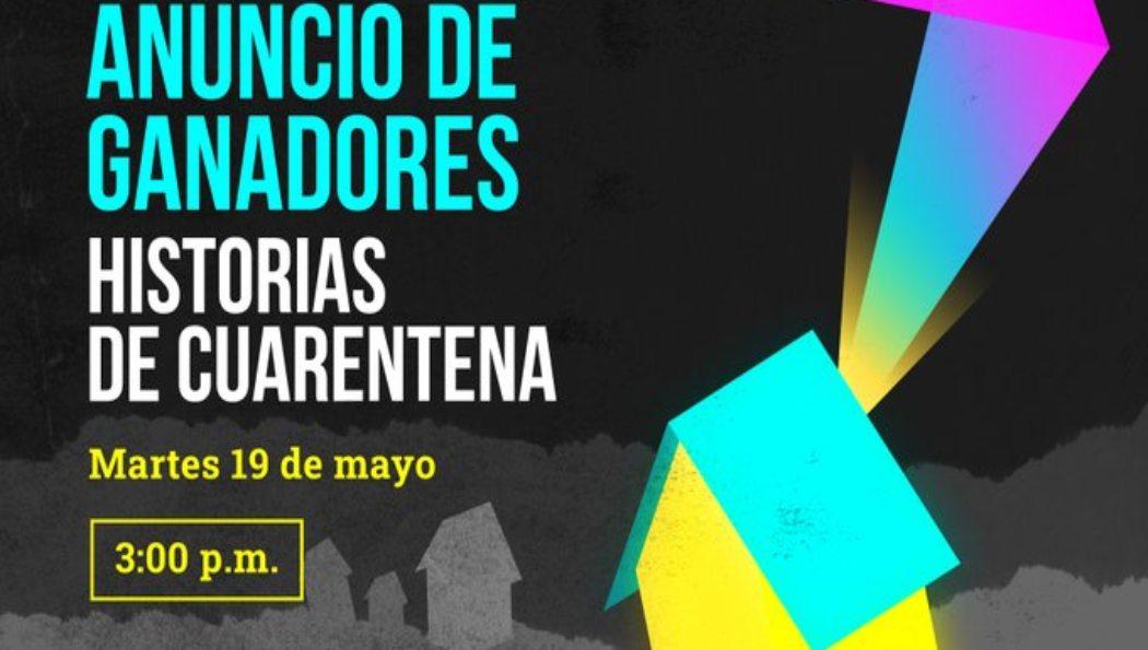 Este 19 de mayo conoceremos los ganadores de Historias de Cuarentena