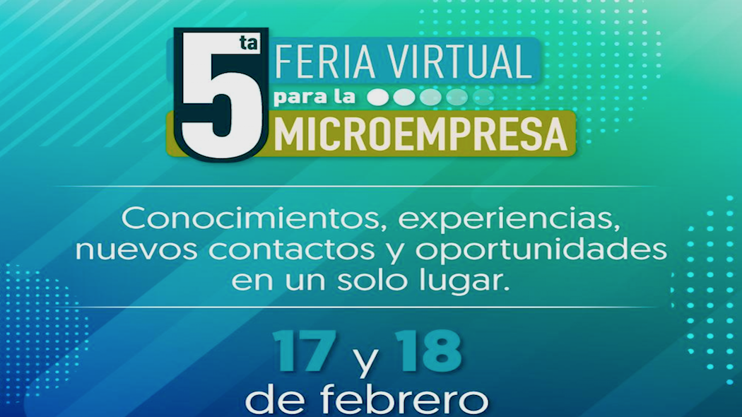 Llega una nueva versión de la ‘Feria Virtual para la Microempresa’