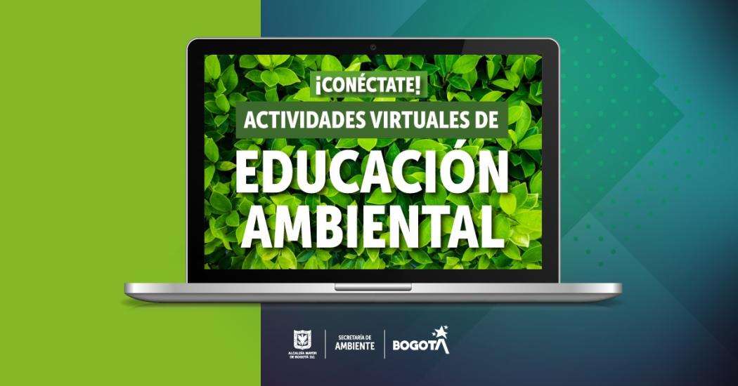 Actividades de Educación Ambiental Virtual del 12 al 16 de abril 