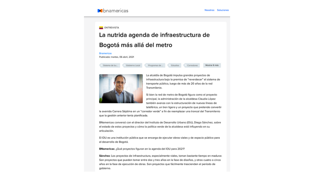 En el artículo La nutrida agenda de infraestructura de Bogotá más allá del metro, la publicación chileno estadounidense destacó los proyectos de urbanización que adelanta el Distrito