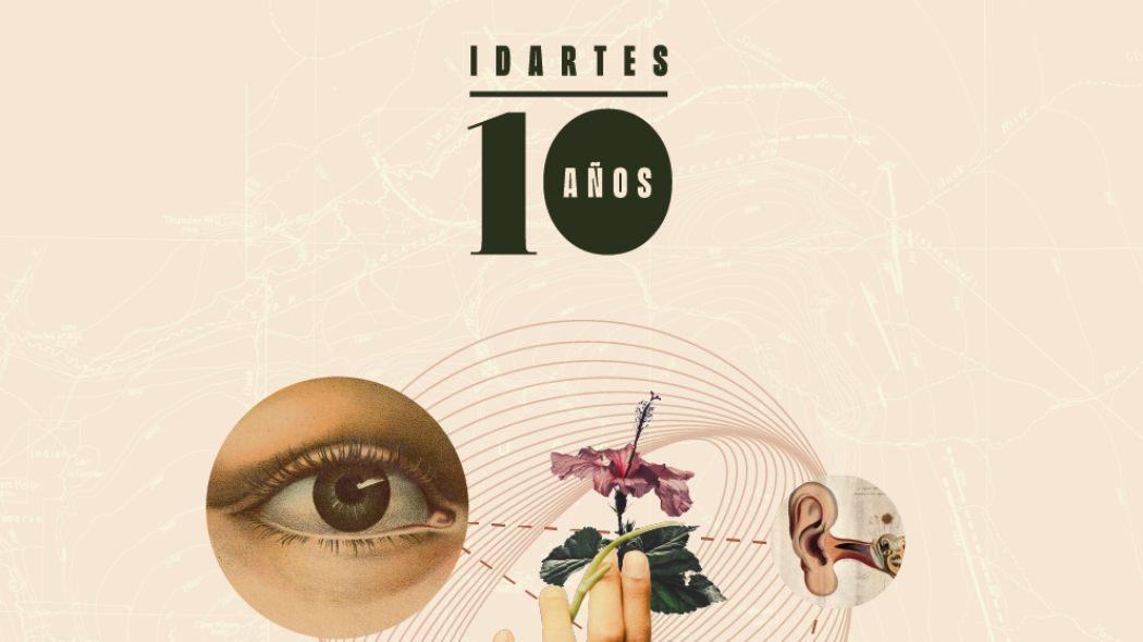 Idartes celebra su aniversario 10 con una agenda imperdible, conócela 