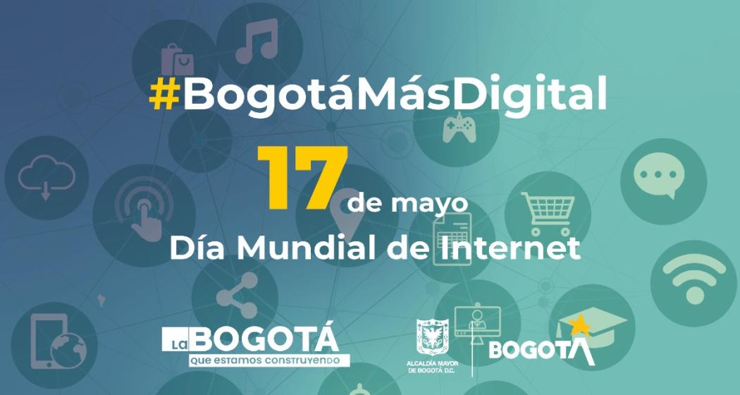 Día Mundial de Internet y avances de Bogotá en transformación digital