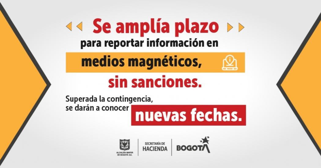 Sec. Hacienda amplía plazo para reportar en medios magnéticos. Bogota