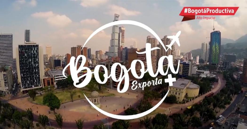 Pasos para inscribirse las empresas en el programa 'Bogotá Exporta +'