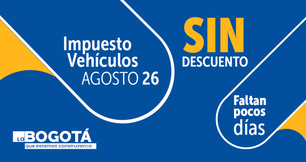 El 26 de agosto vence plazo para pagar impuesto vehicular en Bogotá 