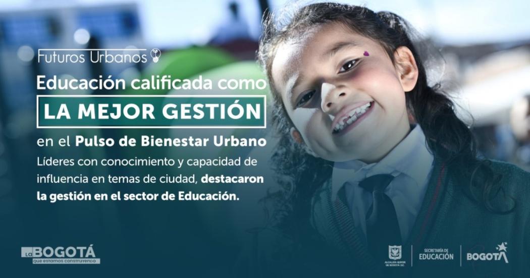 Educación de Bogotá como la mejor en gestión en el ‘Pulso de Bienestar'
