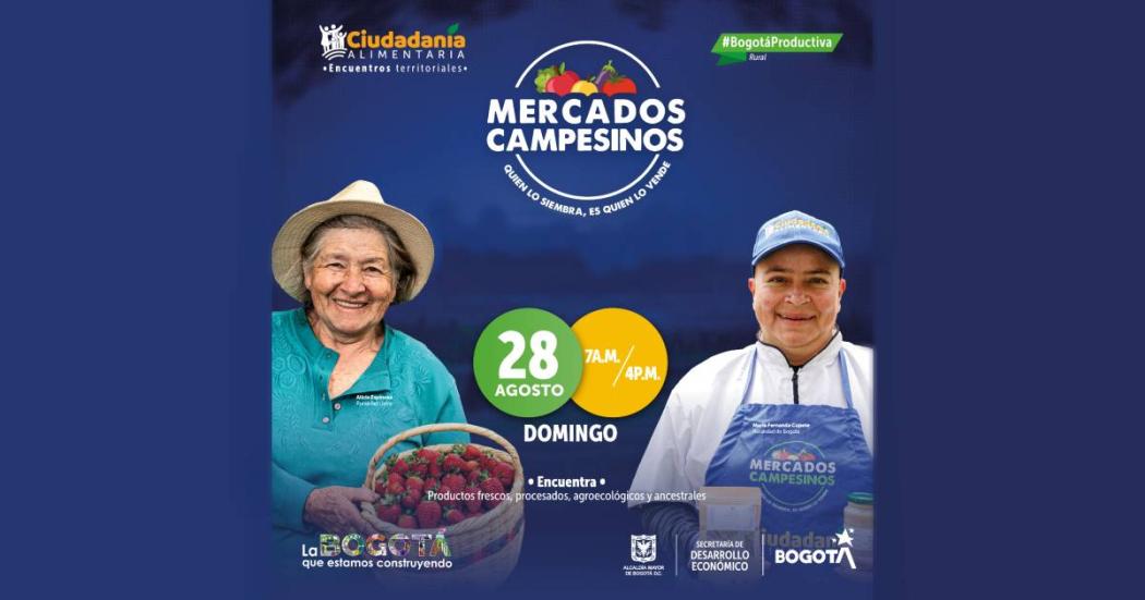 ¿Dónde hay Mercados Campesinos este domingo 28 de agosto en Bogotá