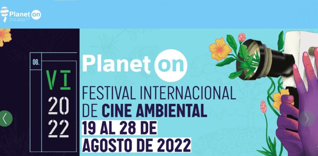 ¿En dónde se celebrará el Festival de Cine Ambiental ‘Planet On’?