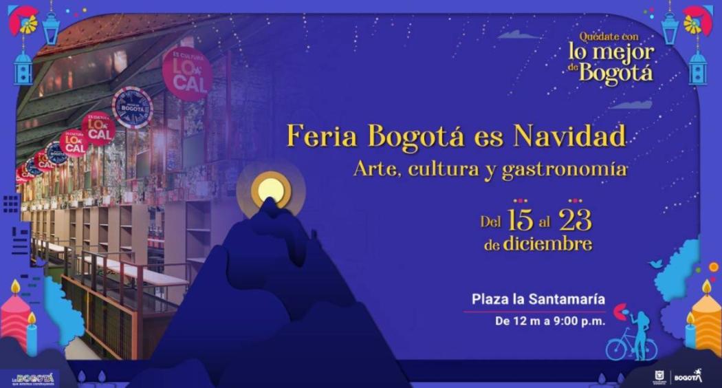 Feria Bogotá es Navidad en Plaza La Santamaría inicia el 15 de diciembre 