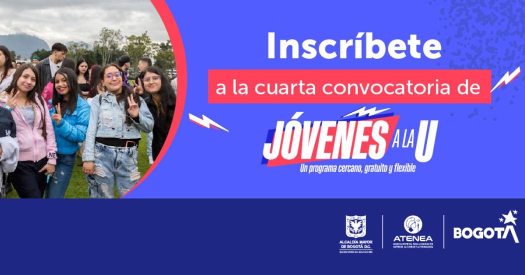 Bogotá: Inscripción en la cuarta convocatoria de Jóvenes a la U 