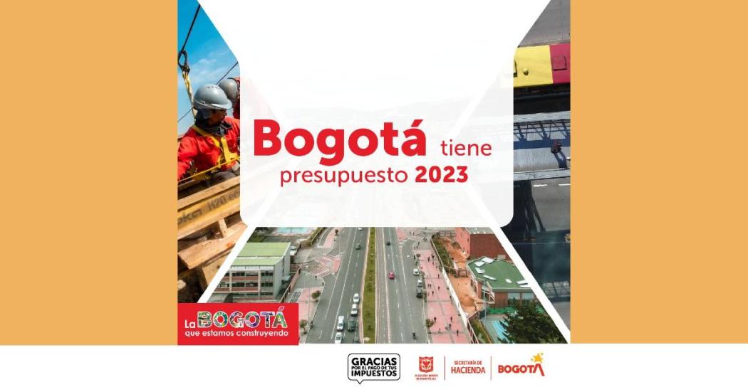 Presupuesto de Bogotá para 2023: inversión social, movilidad y más