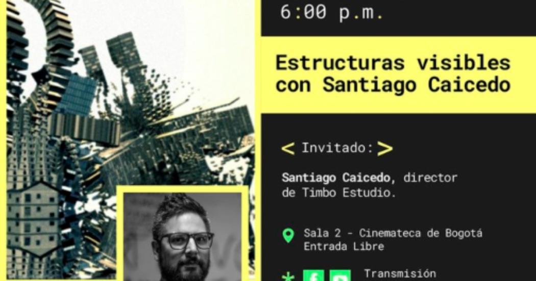 Datos y relatos: estructuras visibles con Santiago Caicedo de Roux