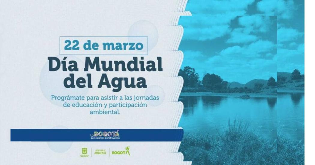 Programación actividades para el Día Mundial del Agua 2023 en Bogotá 