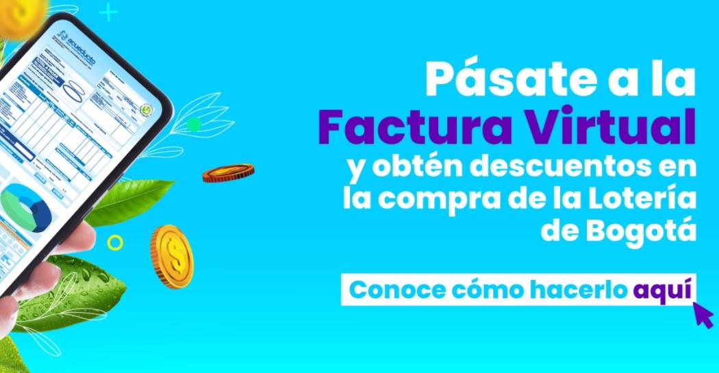 Beneficios en Lotería de Bogotá por tener factura virtual en Acueducto